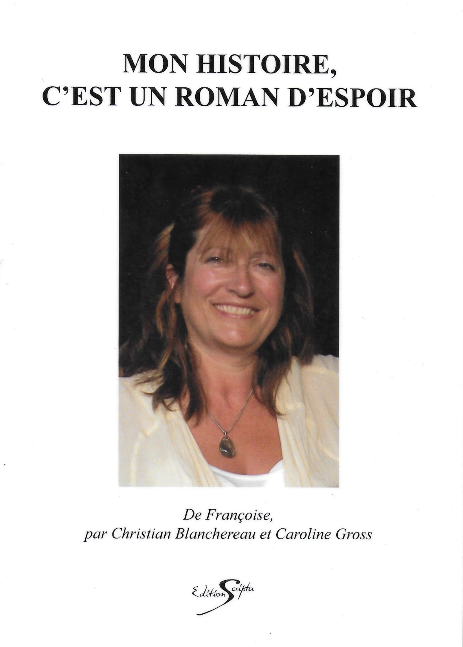 Couverture de Mon histoire, c'est un roman d'espoir
